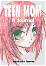 Teen Mom: A Journal