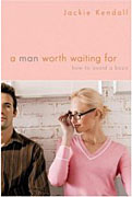 A Man Worth Waiting For